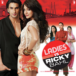 Ladies Vs Ricky Bahl - Anushka Manchanda Song Download